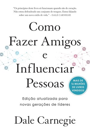 Como Fazer Amigos e Influenciar Pessoas